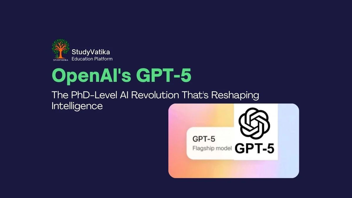 OpenAI's GPT-5: The PhD-Level AI Revolution That's Reshaping Intelligence